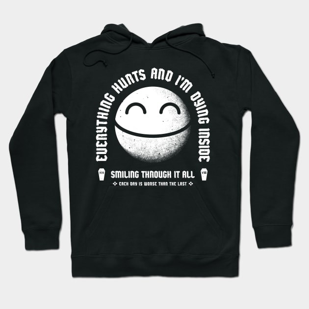 Everything Hurts Hoodie by FourteenEight